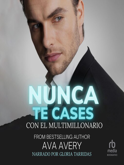 Title details for Nunca te cases con el multimillonario by Ava Avery - Available